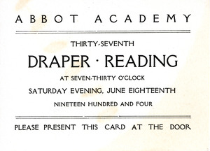 Ticket for Draper reading, Sarah (Sallie) M. Field, Abbot Academy, class of 1904