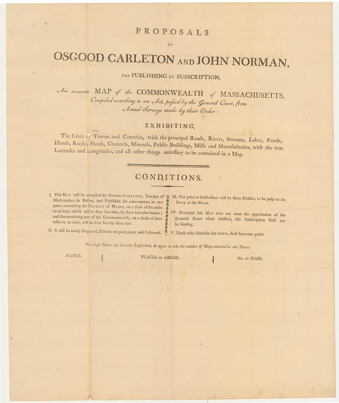 Proposals of Osgood Carleton and John Norman, for publishing by subscription, an accurate map of the commonwealth of Massachusetts, compiled according to an act, passed by the general court, from actual surveys made by their order