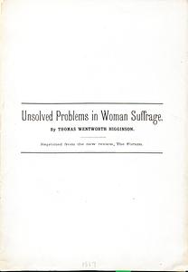 Unsolved Problems in Woman Suffrage, 1887
