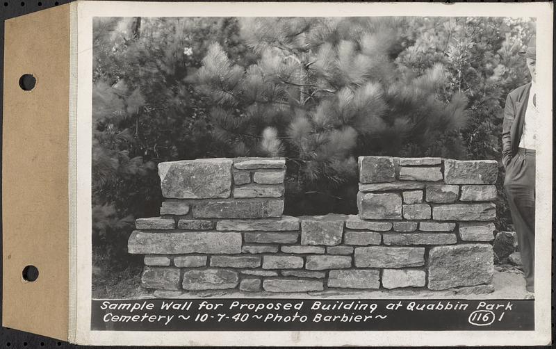 Contract No. 116, Quabbin Park Cemetery Building, Ware, sample wall for proposed building at Quabbin Park Cemetery, Ware, Mass., Oct. 7, 1940