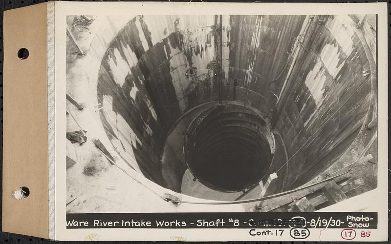 Contract No. 17, West Portion, Wachusett-Coldbrook Tunnel, Rutland, Oakham, Barre, Ware River Intake Works, Shaft 8, Barre, Mass., Aug. 19, 1930