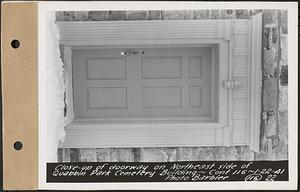 Contract No. 116, Quabbin Park Cemetery Building, Ware, close up of doorway on northeast side of Quabbin Park Cemetery building, Ware, Mass., Jan. 22, 1941