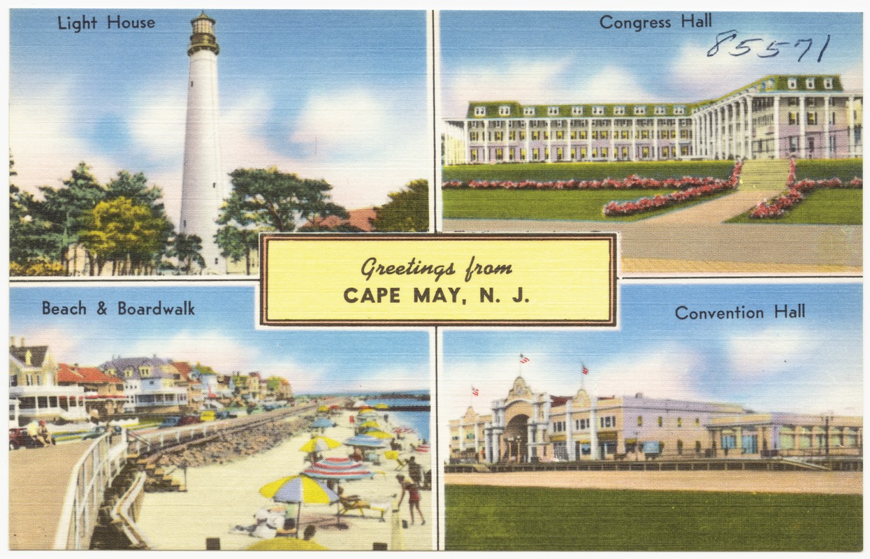 Greetings from Cape May, N. J. -- Light house, Congress Hall, beach & boardwalk, convention hall