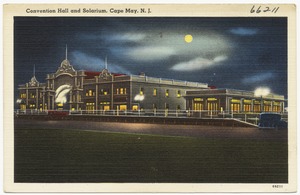 Convention hall and solarium, Cape May, N. J.