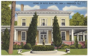 Home of B.P.O. Elks, no. 1454- Freehold, N.J.