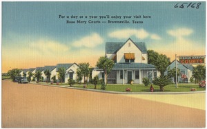For a day or a year you'll enjoy your visit here, Rose Mary Courts -- Brownsville, Texas