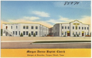 Morgan Avenue Baptist Church, Morgan at Brownlee, Corpus Christi, Texas