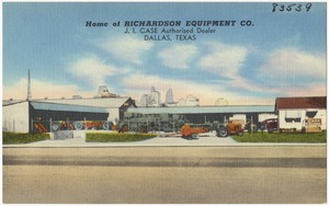 Home of Richardson Equipment Co., J. I. case authorized dealer, Dallas, Texas