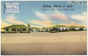 Hilltop Motel & Grill, Hiway U.S. 80 -- East of Dallas, Texas