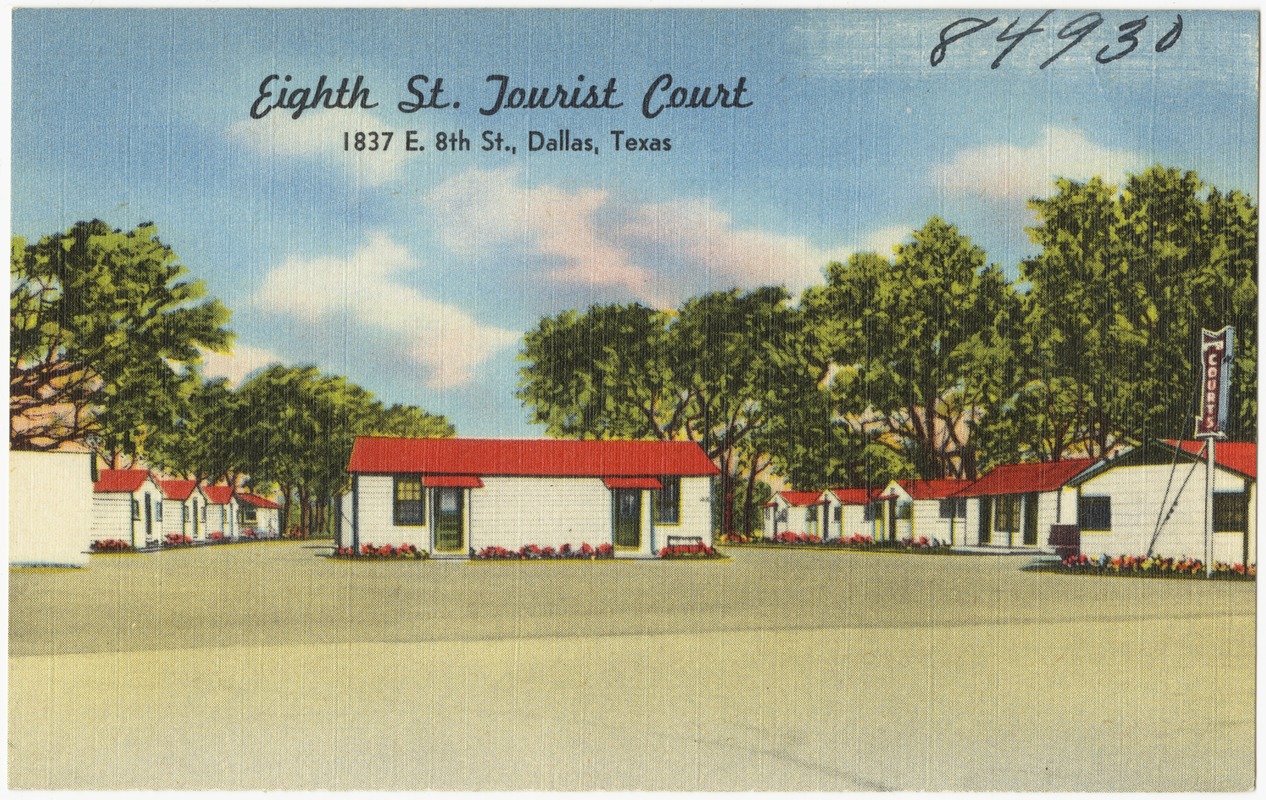 Eight St. Tourist Court, 1837 E. 8th St., Dallas, Texas