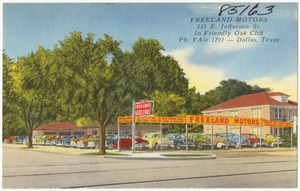 Freeland Motors, 535 E. Jefferson St., in Friendly Oak Cliff, ph. Yale 1291 -- Dallas, Texas
