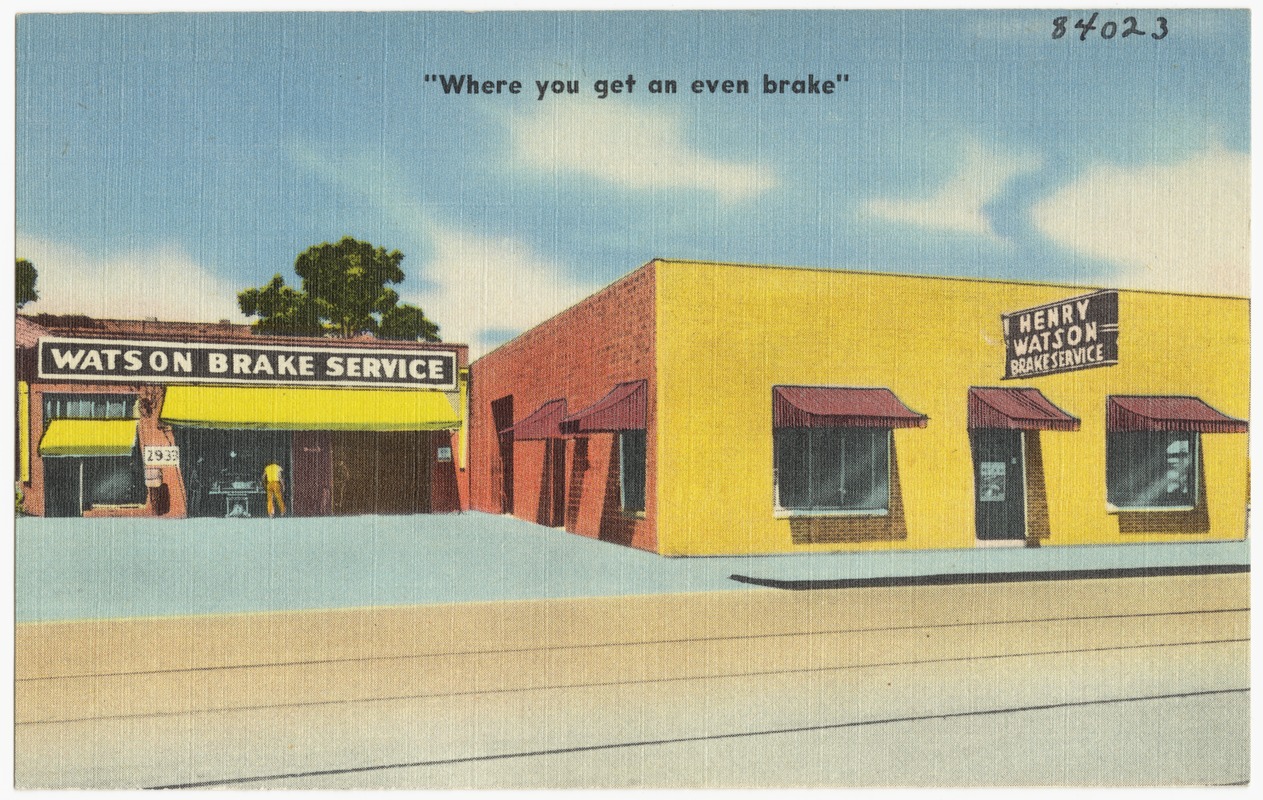 Henry Watson Brake Service, "where you get an even brake"