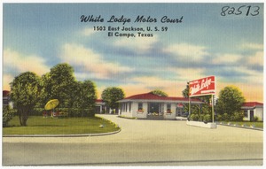 White Lodge Motor Court, 1503 East Jackson, U.S. 59, El Campo, Texas