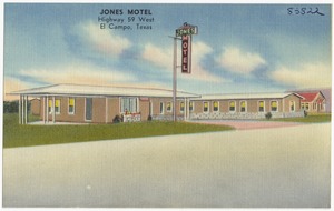 Jones Motel, Highway 59 West, El Campo, Texas