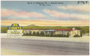 E. H. C. Courts. On U.S. Highway 54 -- Sunrise Acres, El Paso, Texas
