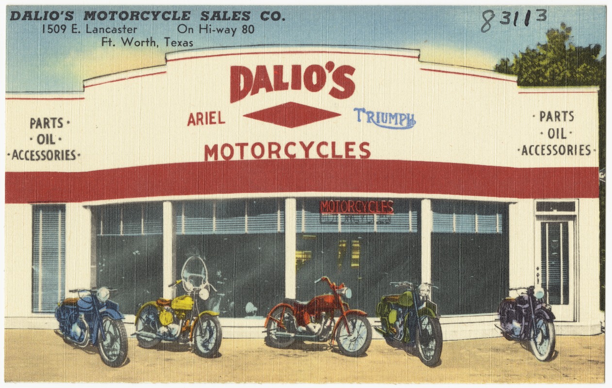 Dalio's Motorcycle Sales Co., 1509 E. Lancaster, on Hiway 80, Ft