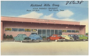 Richard Hills Drug, your friendly druggist, Phone VA-5519, Forth Worth, Texas