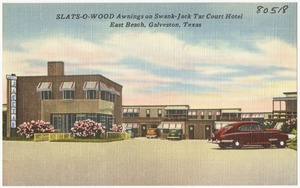 Slats-O-Wood awnings on Swank - Jack Tar Court Hotel, East Beach, Galveston, Texas