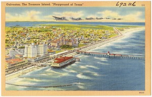 Galveston, the treasure island, "Playground of Texas"