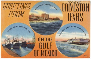 Greetings from Galveston, Texas, on the Gulf of Mexico