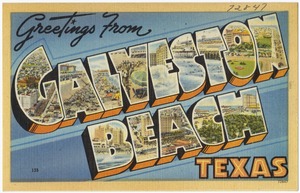 Greetings from Galveston, Texas