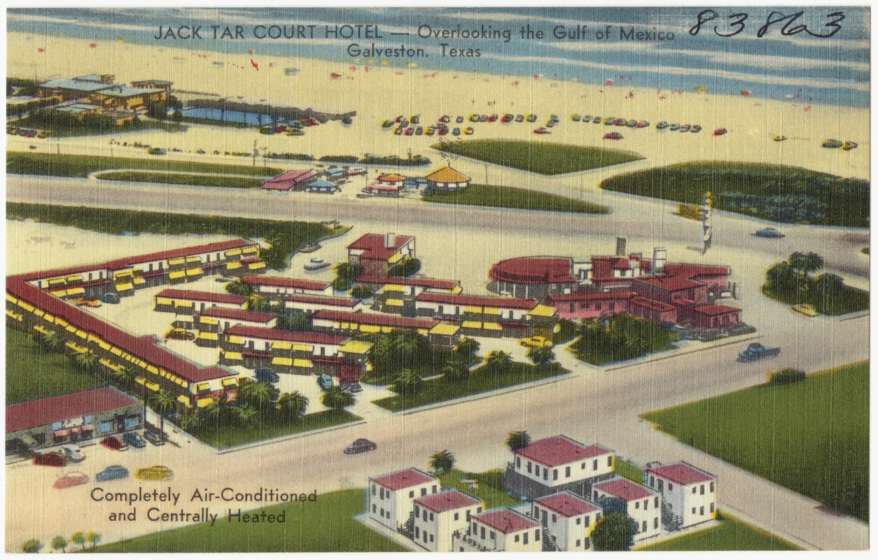 Jack Tar Court Hotel -- Overlooking the Gulf of Mexico, Galveston, Texas