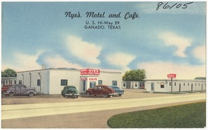 Nye's Motel and Café, U.S. Hi-way 59, Ganado, Texas