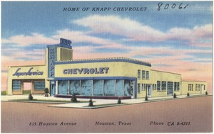 Home of Knapp Chevrolet, 815 Houston Avenue, Houston, Texas