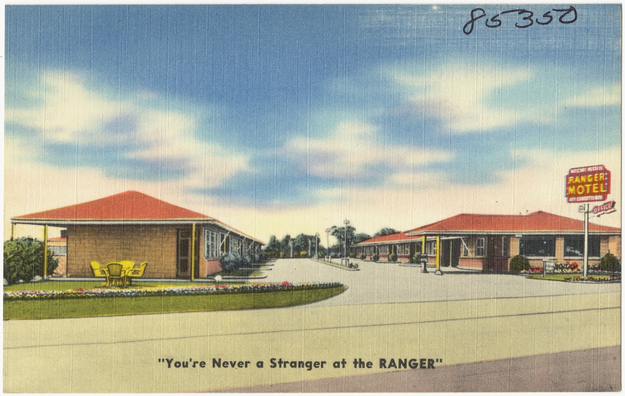 Ranger Motel, "You're never a stranger at the Ranger"