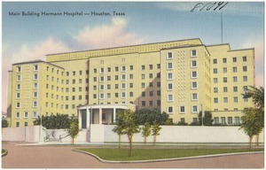 Main building, Hermann Hospital -- Houston, Texas