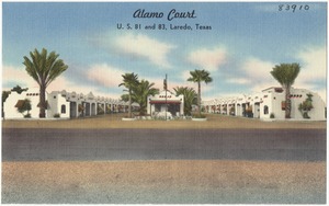 Alamo Court, U.S. 81 and 83, Laredo, Texas