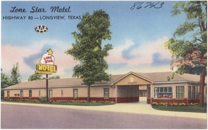 Lone Star Motel, Highway 80 -- Longview, Texas