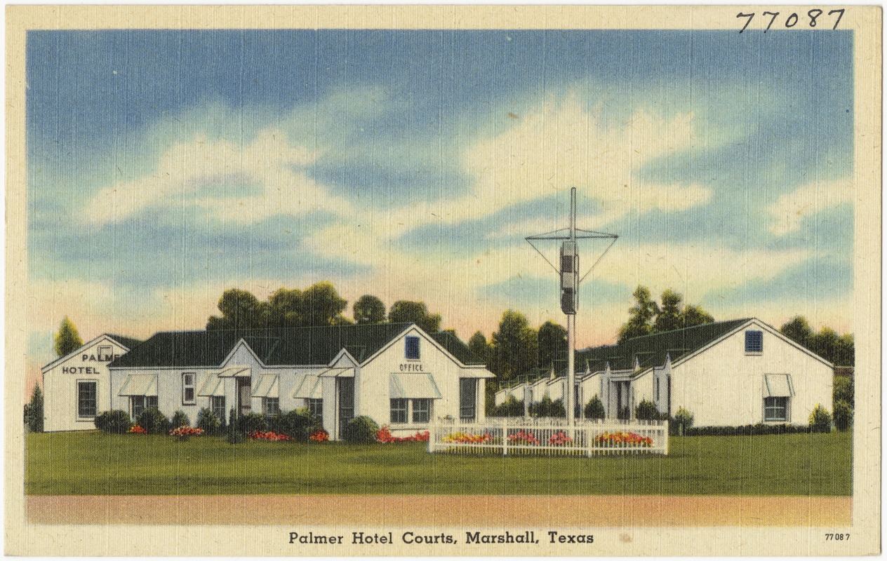 Palmer Hotel Court, Marshall, Texas