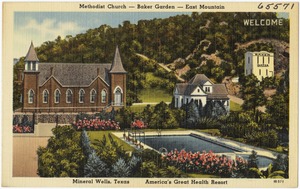 Methodist Church -- Baker Garden -- East Mountain, Mineral Wells, Texas. America's great health resort