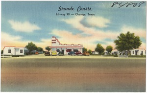 Grande Courts, Hi-way 90 -- Orange, Texas