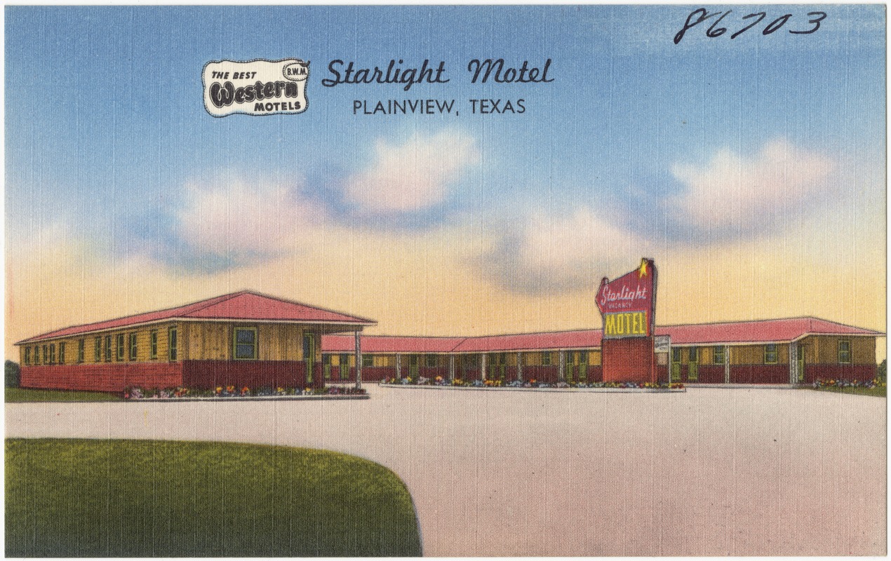 Starlight Motel, Plainview, Texas Digital Commonwealth