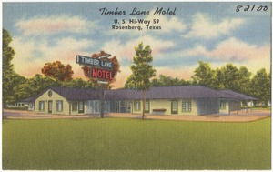 Timber Lane Motel, U.S. Hi-way 59, Rosenberg, Texas
