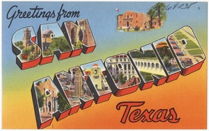 Greetings from San Antonio, Texas