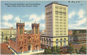 San Fernando Cathedral and Frost Building, Main Plaza Park, San Antonio, Texas