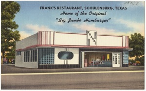 Frank's Restaurant, Schulenburg, Texas, home of the original "Big Jumbo Hamburger"