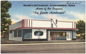 Frank's Restaurant, Schulenburg, Texas, home of the original "Big Jumbo Hamburger"