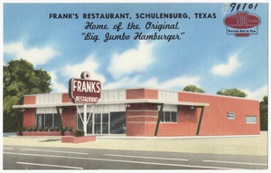 Frank's Restaurant, Schulenburg, Texas, home of the original "Big Jumbo Hamburger"