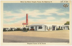 Motor Inn Motel, Temple, Texas, on Highway 81, hospital center of the south