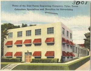 Home of the East Texas Engraving Company, Tyler, Texas. Calendars, specialties and novelties for advertising