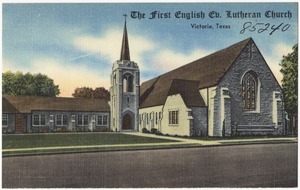 The First English Ev. Lutheran Church, Victoria, Texas