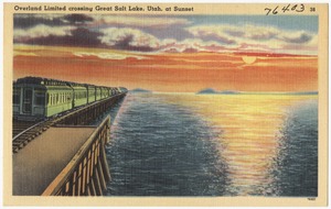 Overland Limited crossing Great Salt Lake, Utah, at sunset
