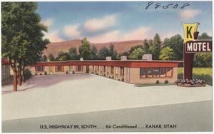 K Motel, U.S. Highway 89, south... Air conditioned... Kanab, Utah