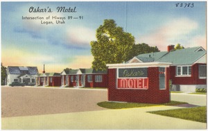 Oskar's Motel, intersection of highways 89 -- 91, Logan, Utah