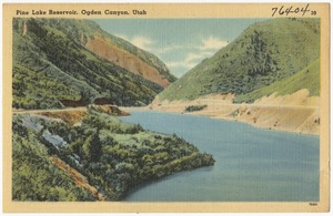 Pine Lake Reservoir, Ogden Canyon, Utah