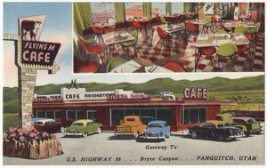 Flying M Café, U.S. Highway 89... Gateway to Bryce Canyon... Panguitch, Utah